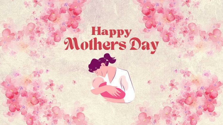 Happy Mothers Day