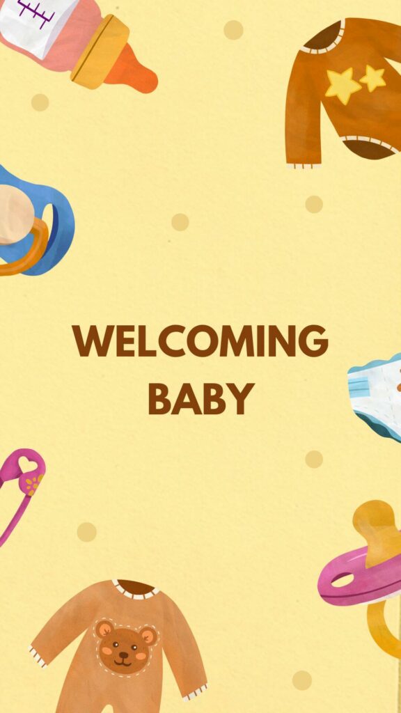 Welcoming baby