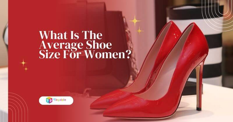 What Is The Average Shoe Size For Women