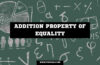 Addition Property of Equality