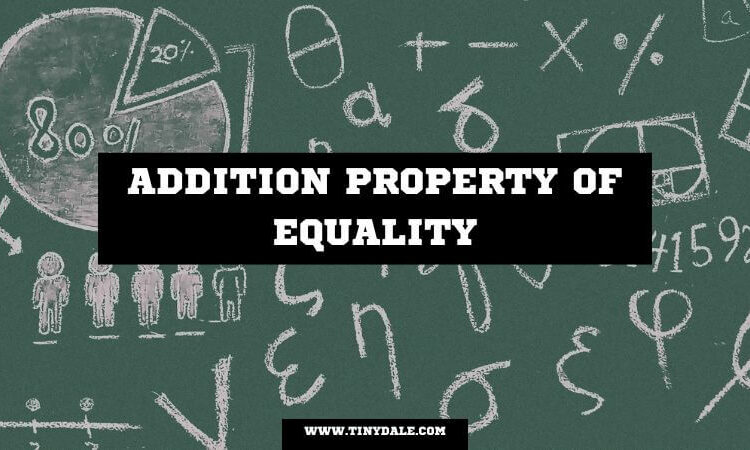 Addition Property of Equality