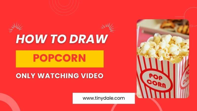how to draw Popcorn