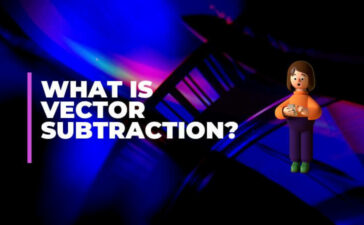 what is Vector Subtraction