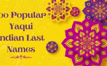 100 Popular Yaqui Indian Last Names