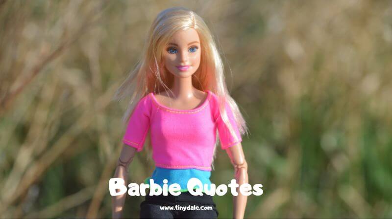 Barbie Quotes