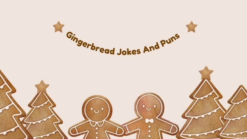 Gingerbread Jokes and puns Tinydale