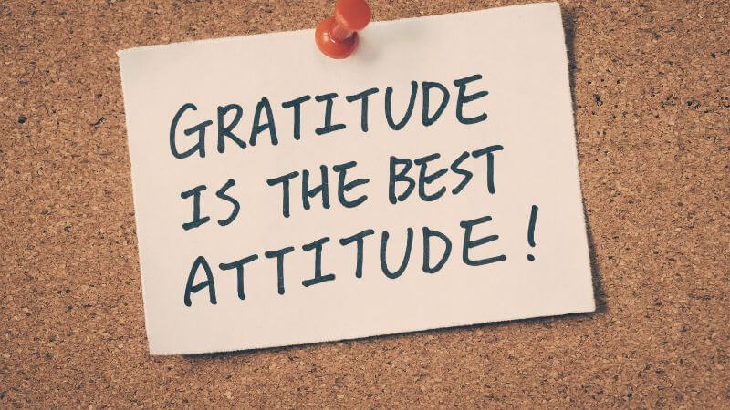 Gratitude is the best attitude