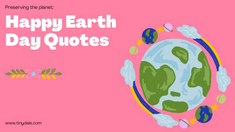 Happy Earth Day Quotes