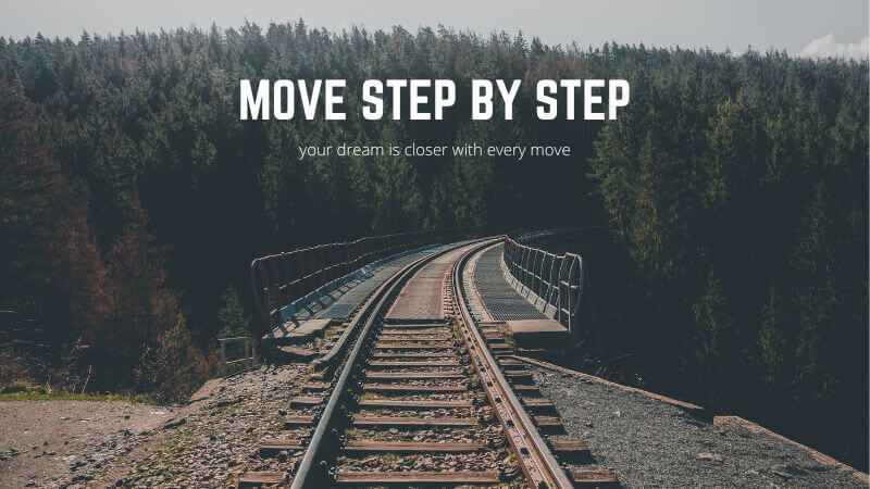 your dream is closer with every move