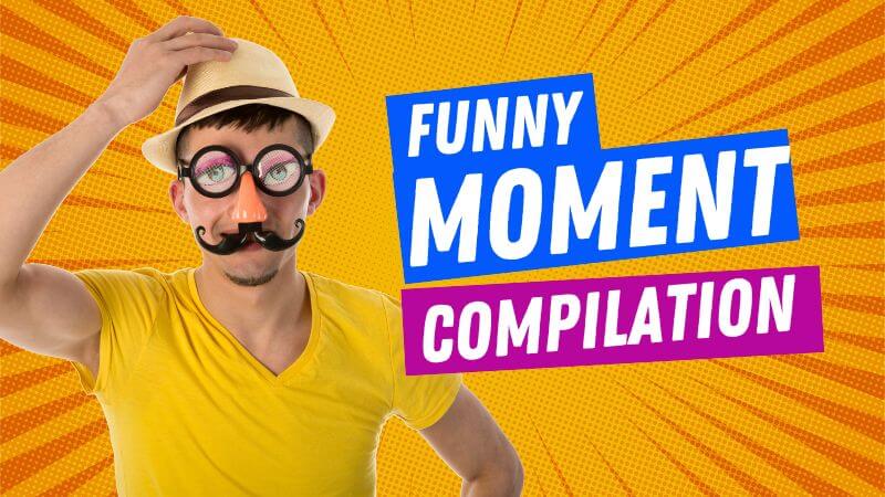 Funny moment compilation