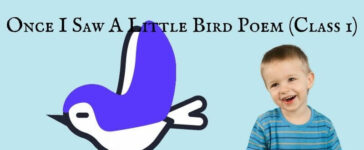 Once I Saw A Little Bird Poem (Class 1)