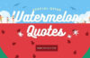 WATERMELON quotes tinydale