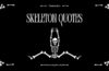skeleton quotes