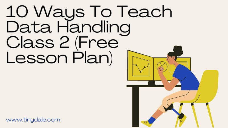 10 Ways To Teach Data Handling Class 2