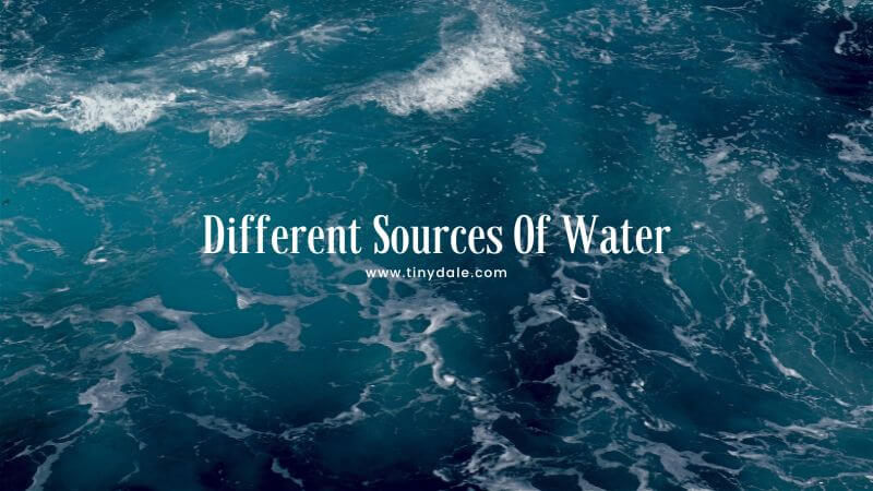 Different sources of water