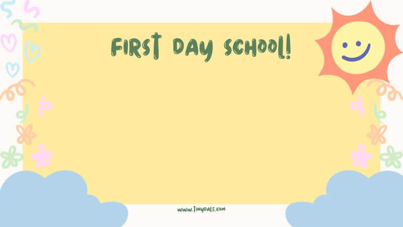 My first day at school template tinydale