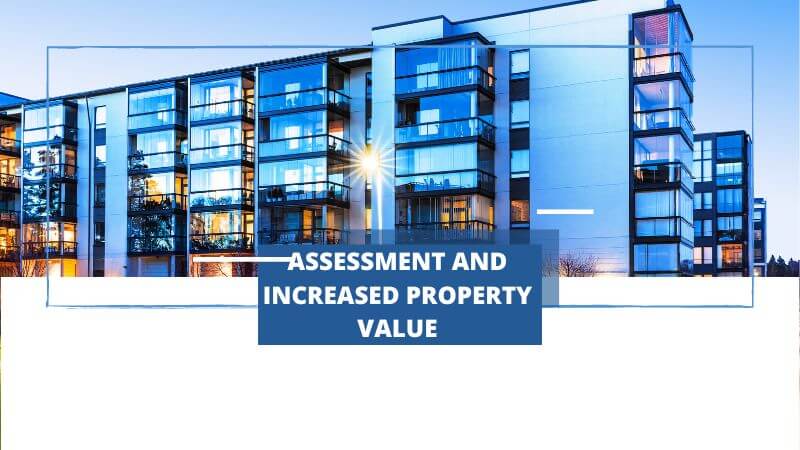 Assessment and Increased Property Value
