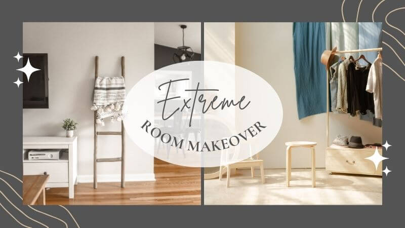 Extreme room makeover
