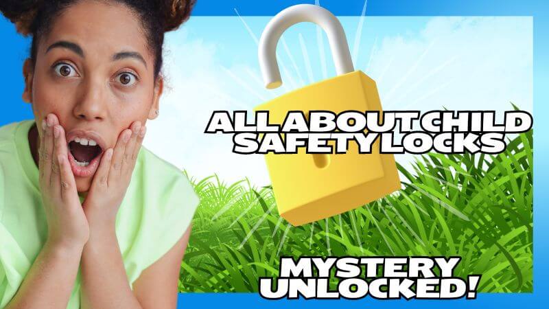 All About Child Safety Locks