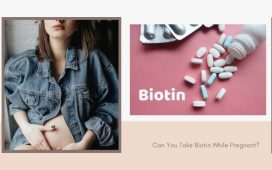 Can You Take Biotin While Pregnant