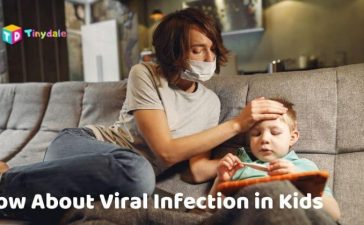 Know About Viral Infection in Kids