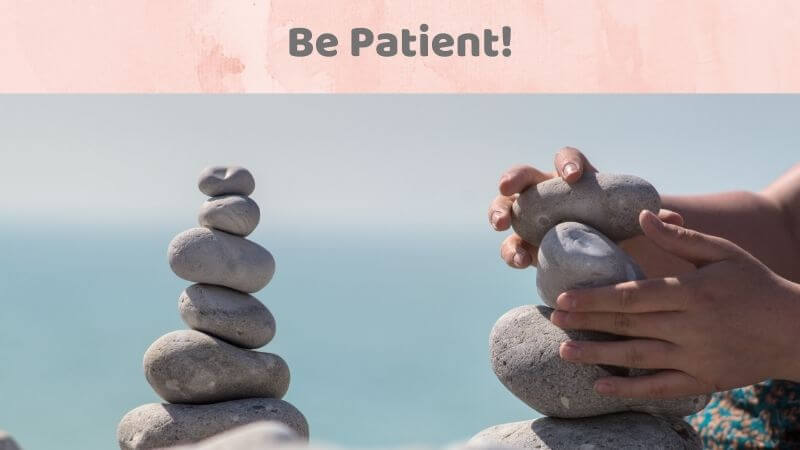 Patience to deal with anxiety